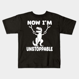 Now I'm Unstoppable Kids T-Shirt